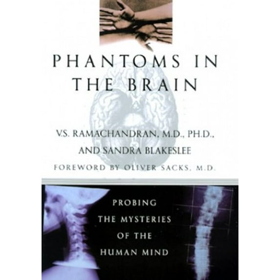 Pre-Owned Phantoms in the Brain: Probing the Mysteries of the Human Mind (Hardcover) 0688152473 9780688152475
