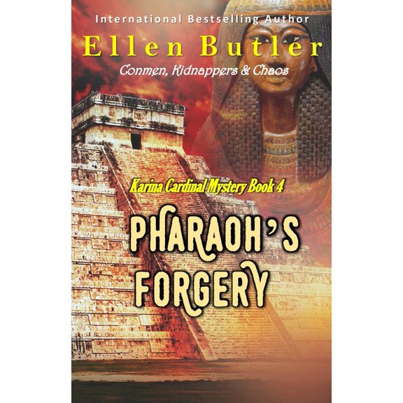 The Karina Cardinal Mysteries Pharaoh's Forgery, Book 4, (Paperback)