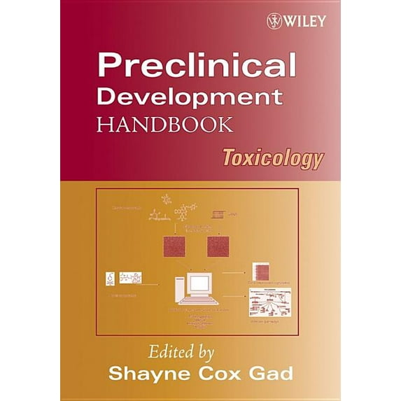 Pharmaceutical Development Preclinical Development Handbook: Toxicology, Book 4, (Hardcover)