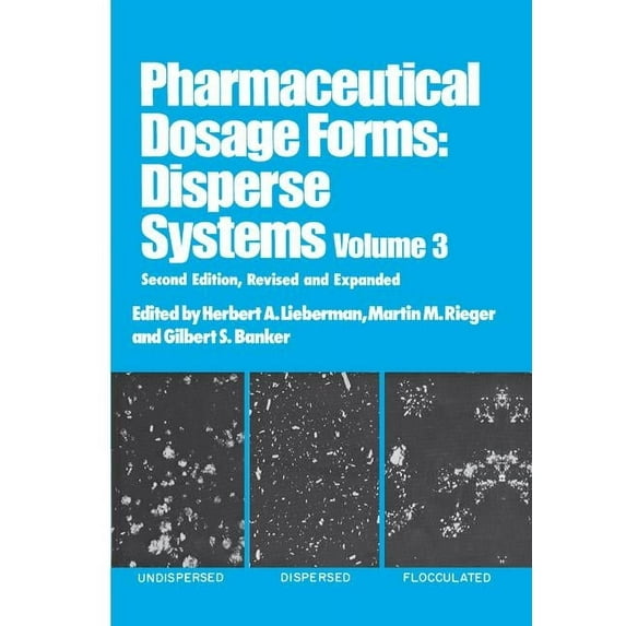 Pharmaceutical Dosage Forms Disperse Sys Pharmaceutical Dosage Forms: Disperse Systems, Second Edition, Volume 3, (Paperback)