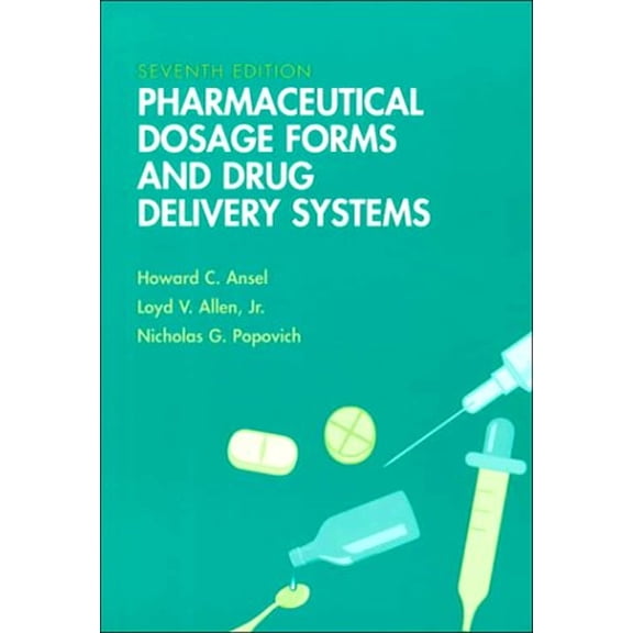 Pre-Owned Pharmaceutical Dosage Forms and Drug Delivery Systems (Paperback) 0683305727 9780683305722