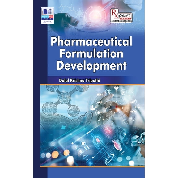 Pharmaceutical Formulation Development, (Hardcover)