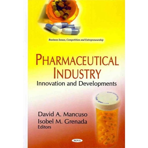 Pharmaceutical Industry : Innovation and Developments