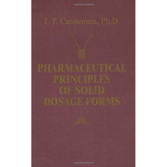 Pre-Owned Pharmaceutical Principles of Solid Dosage Forms (Paperback) 0877629552 9780877629559