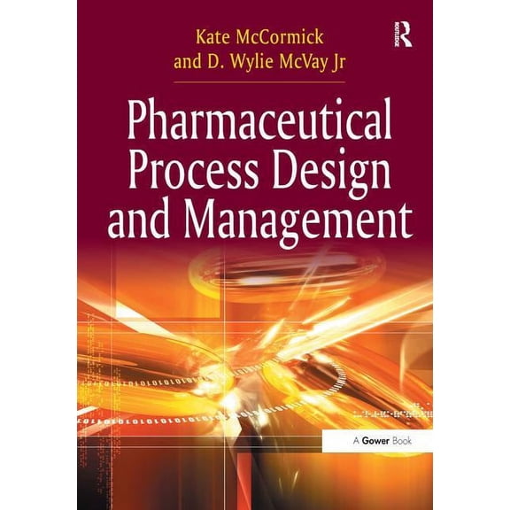 Pharmaceutical Process Design and Management, (Hardcover)