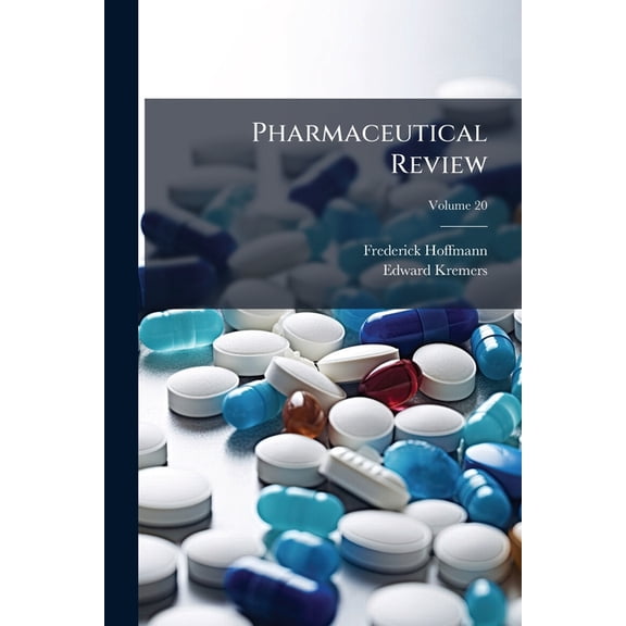 Pharmaceutical Review; Volume 20 (Paperback)