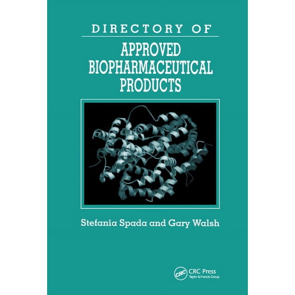 Pharmaceutical Science S Directory of Approved Biopharmaceutical Products, (Paperback)