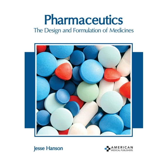 Pharmaceutics: The Design and Formulation of Medicines, (Hardcover)