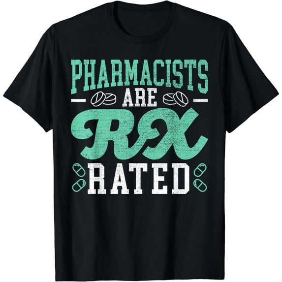 Pharmacist Are Rx Rated Prescription Pharmacy Assistant T-Shirt