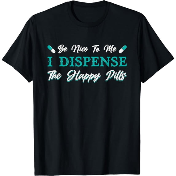 Pharmacist Be Nice To Me Medicine Tech Pharmacy Technician T-Shirt