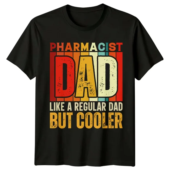 Pharmacist Dad Like A Regular Dad Mens T-Shirt Professions Gift