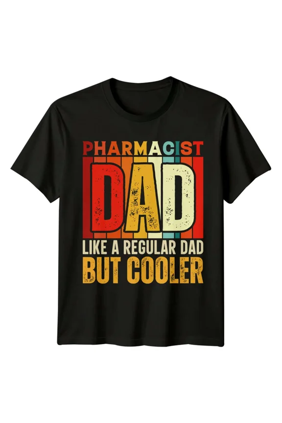 Pharmacist Dad Like A Regular Dad Mens T-Shirt Professions Gift