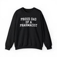 thumbnail image 1 of Pharmacist Dad Sweatshirt, Gifts, Crewneck, 1 of 4