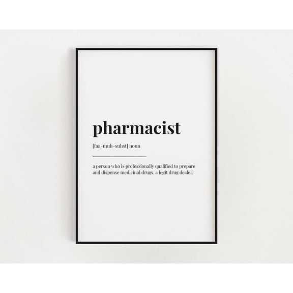 Pharmacist Definition Print, Wall Art Print, Definition Print, Quote Print Home Decor #3417, Unframed Poster Size 8x12