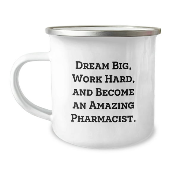 Pharmacist Gifts for Men, Unique Camping Mug for Graduation, 'Dream Big, Work Hard, And Become An Amazing Pharmacist' Quote, Gifts from Family, For the New Pharmacist