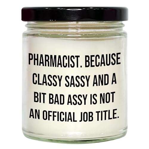 Pharmacist Gifts from Friends for Graduation 9oz Vanilla Soy Candle, Classy Sassy and a Bit Fearlessy Quote