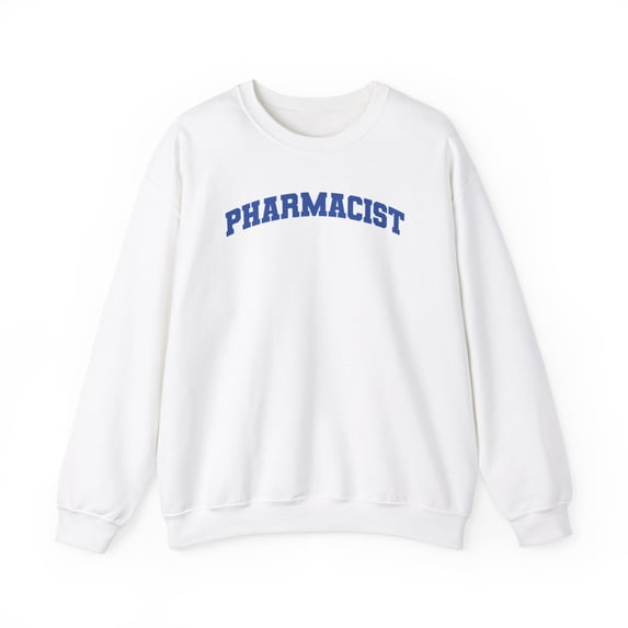Pharmacist Sweatshirt Gifts Crew Neck Shirt Long Sleeve Unisex