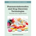 thumbnail image 1 of Pharmacoinformatics and Drug Discovery Technologies: Theories and Applications (Hardcover), 1 of 1