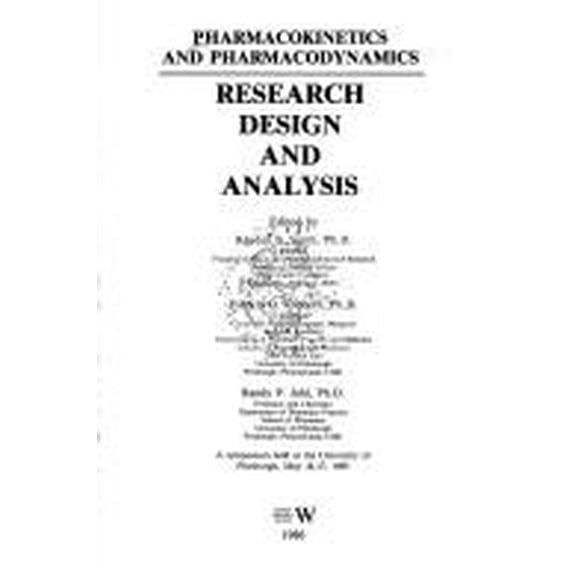 Pre-Owned Pharmacokinetics and Pharmacodynamics Vol. 1 : Research Design Analysis 9780960648849 /