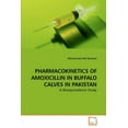 thumbnail image 1 of Pharmacokinetics of Amoxicillin in Buffalo Calves in Pakistan (Paperback), 1 of 1