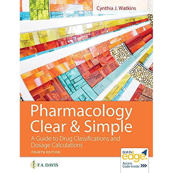 Pre-Owned Pharmacology Clear and Simple: A Guide to Drug Classifications and Dosage Calculations Paperback