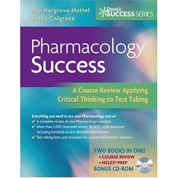 Pre-Owned Pharmacology Success: A Course Review Applying Critical Thinking to Test Taking [With CDROM] (Paperback) 0803618212 9780803618213