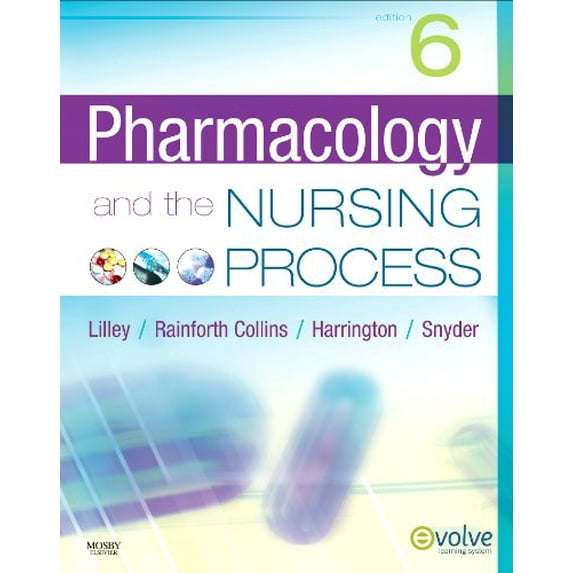 Pre-Owned Pharmacology and the Nursing Process Paperback Linda Lane Lilley PhD RN, Shelly Rainforth Collins PharmD, Scott Harrington PharmD, Julie S. Snyder