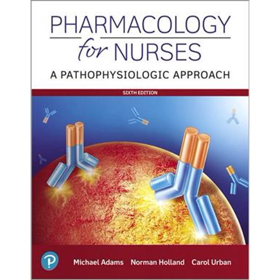 Pre-Owned Pharmacology for Nurses : A Pathophysiologic Approach (Paperback) 9780135218334