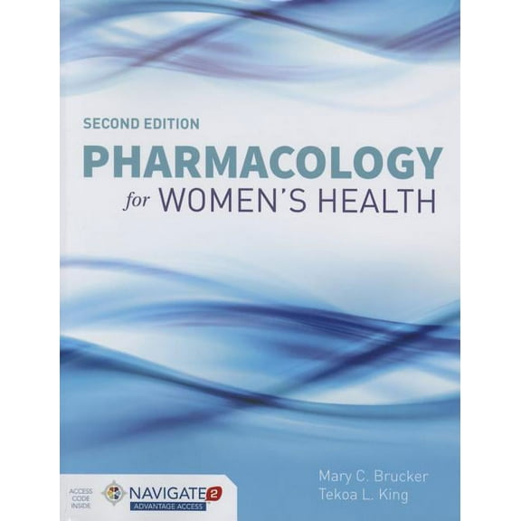 Pharmacology for Women's Health (Paperback) by Mary C Brucker, Tekoa L King