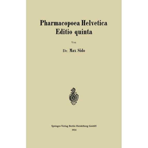 Pharmacopoea Helvetica Editio Quinta, (Paperback)