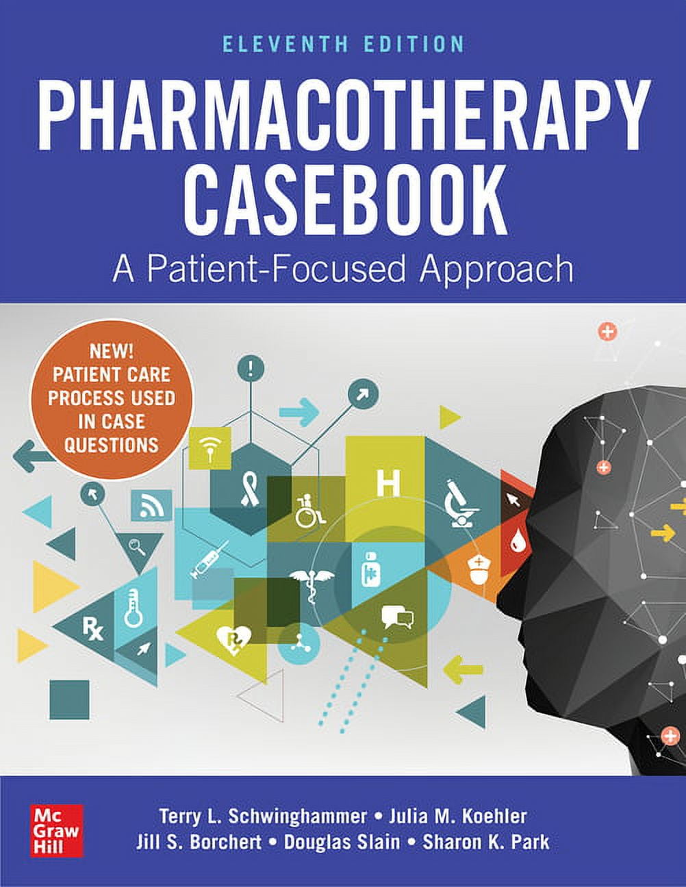 Pharmacotherapy Casebook : A Patient Focused Approach