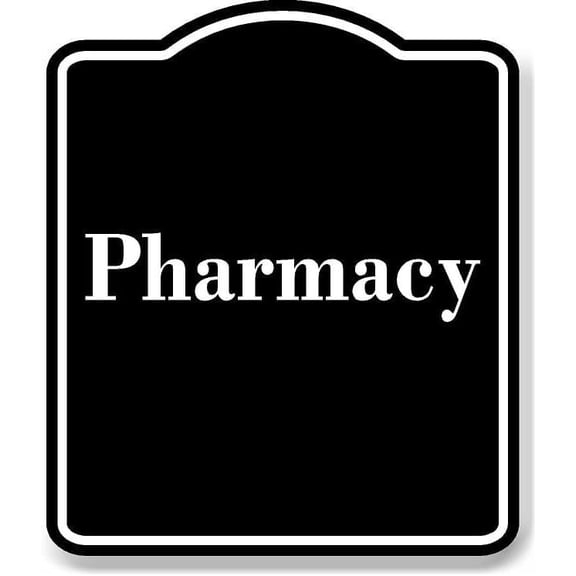 Pharmacy BLACK Aluminum Composite Sign 15''x18''