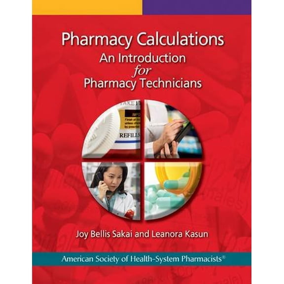 Pre-Owned Pharmacy Calculations: An Introduction for Pharmacy Technicians (Paperback) 1585282618 9781585282616