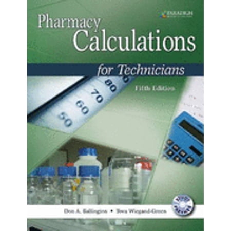 Pre-Owned Pharmacy Calculations for Technicians (Paperback) 076385221X 9780763852214