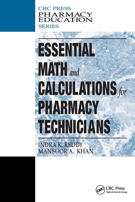 Pharmacy Education Essential Math and Calculations for Pharmacy ...