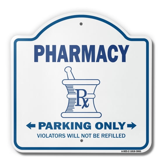 Pharmacy Parking 18" X 18" Heavy-Gauge Aluminum Architectural Sign | SignMission Designer Pharmacist Druggist Drug Store Metal Novelty Gift Funny Joke Gag Road Garage