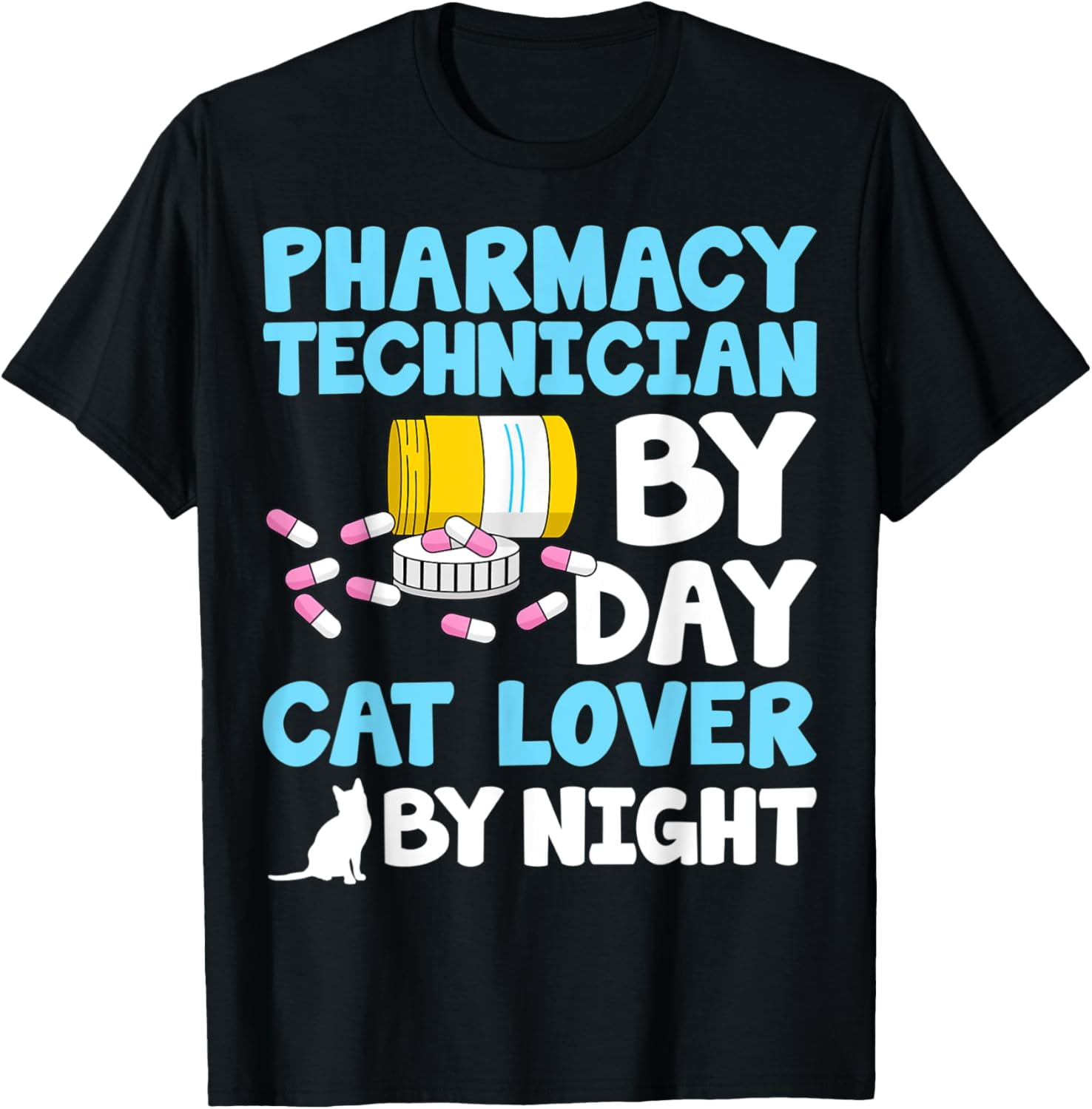 Pharmacy Technician By Day Cat Lover Funny Pharmacist Tech TShirt