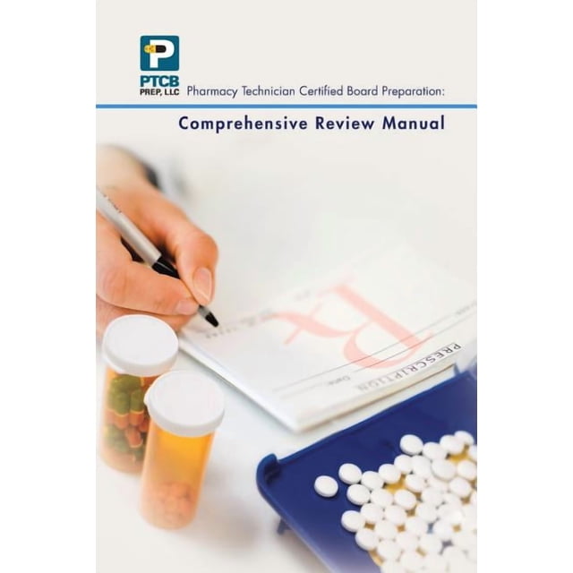 Pharmacy Technician Certified Board Preparation Comprehensive Review
