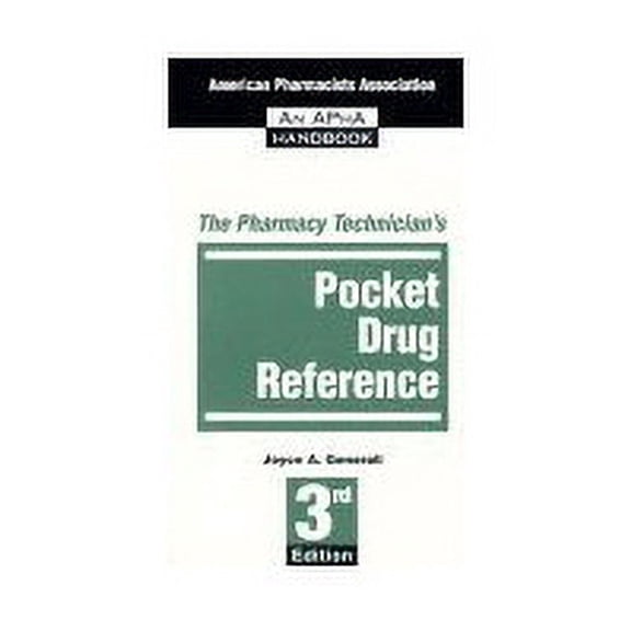 Pre-Owned The Pharmacy Technician's Pocket Drug Reference (Paperback) 1582120633 9781582120638