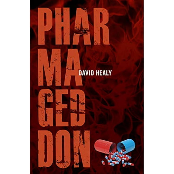 Pre-Owned Pharmageddon (Hardcover) 0520270983 9780520270985