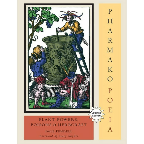 Pharmako: Pharmako/Poeia, Revised and Updated : Plant Powers, Poisons, and Herbcraft (Series #1) (Paperback)