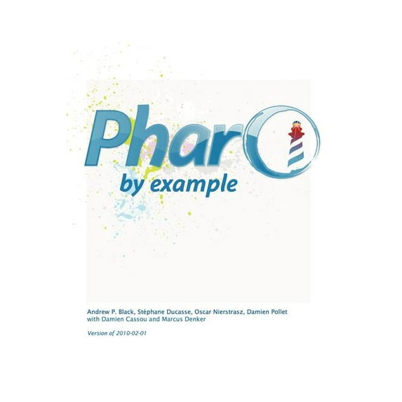 Pharo by Example (Paperback) by Oscar Nierstrasz, Stéphane Ducasse, Damien Pollet