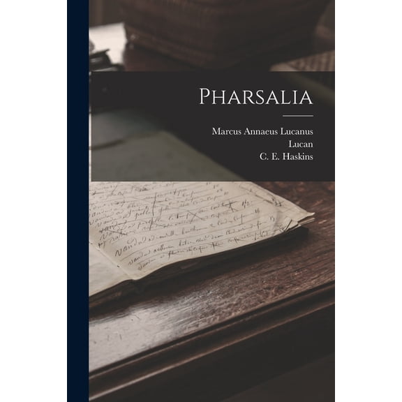 Pharsalia, (Paperback)