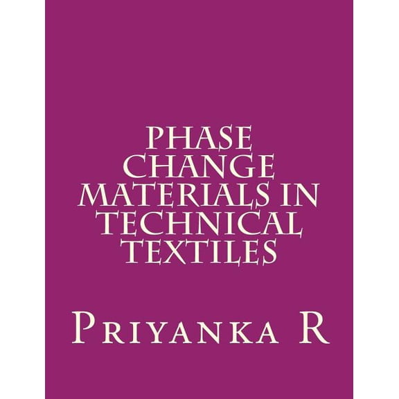 Phase Change Materials in Technical Textiles (Paperback)