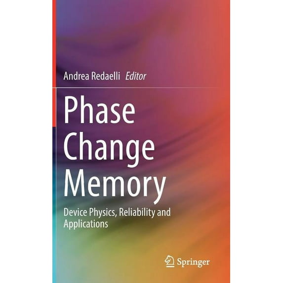 Phase Change Memory: Device Physics, Reliability and Applications, (Hardcover)