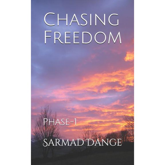 Phase: Chasing Freedom: Phase-1 (Paperback)