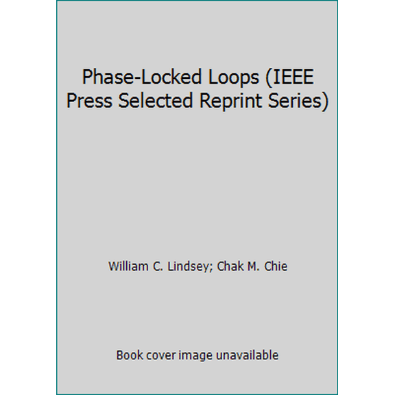 Pre-Owned Phase-Locked Loops (IEEE Press Selected Reprint Series) (Hardcover) 0879422009 9780879422004