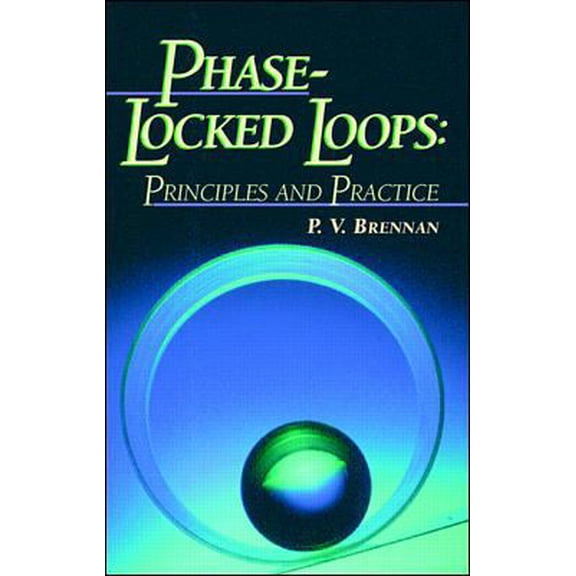 Pre-Owned Phase-Locked Loops: Principles and Practice (Hardcover) 0070075689 9780070075689