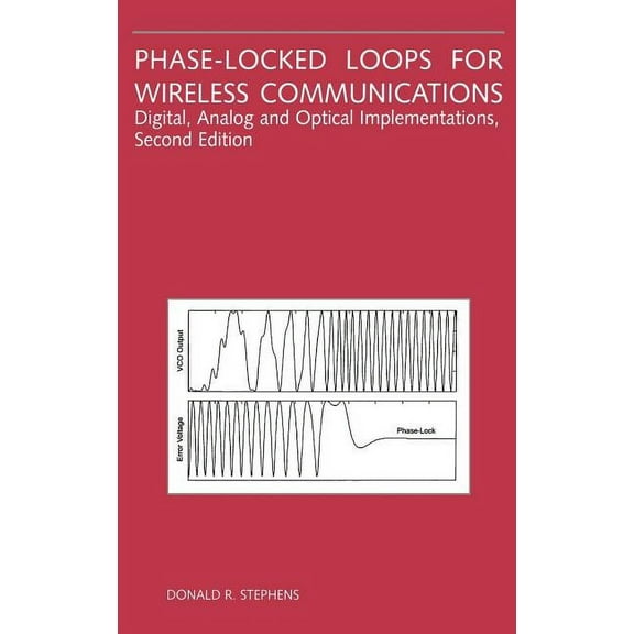 Phase-Locked Loops for Wireless Communications: Digital, Analog and Optical Implementations, (Hardcover)