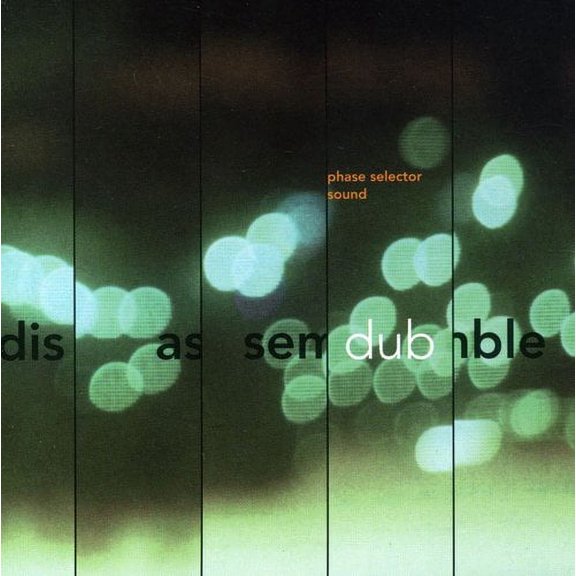 Phase Selector Sound - Disassemble Dub - Music & Performance - CD